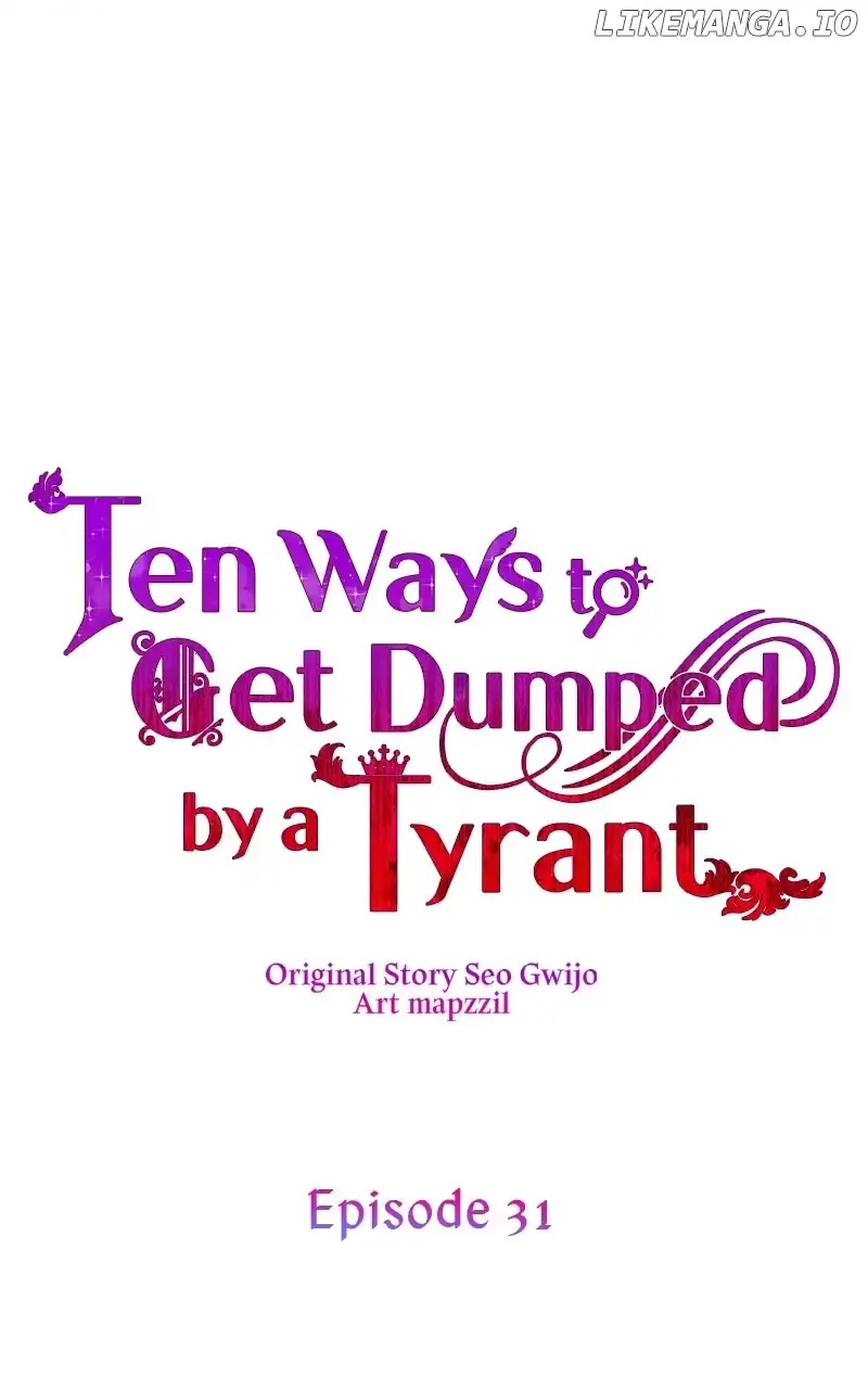Ten Ways to Get Dumped by a Tyrant Chapter 31 Page 31