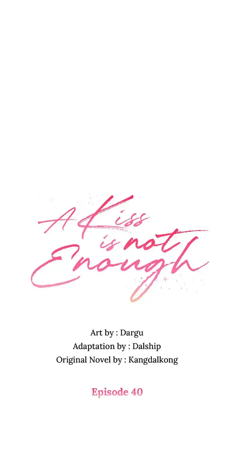 A Kiss Is Not Enough Chapter 40 Page 2