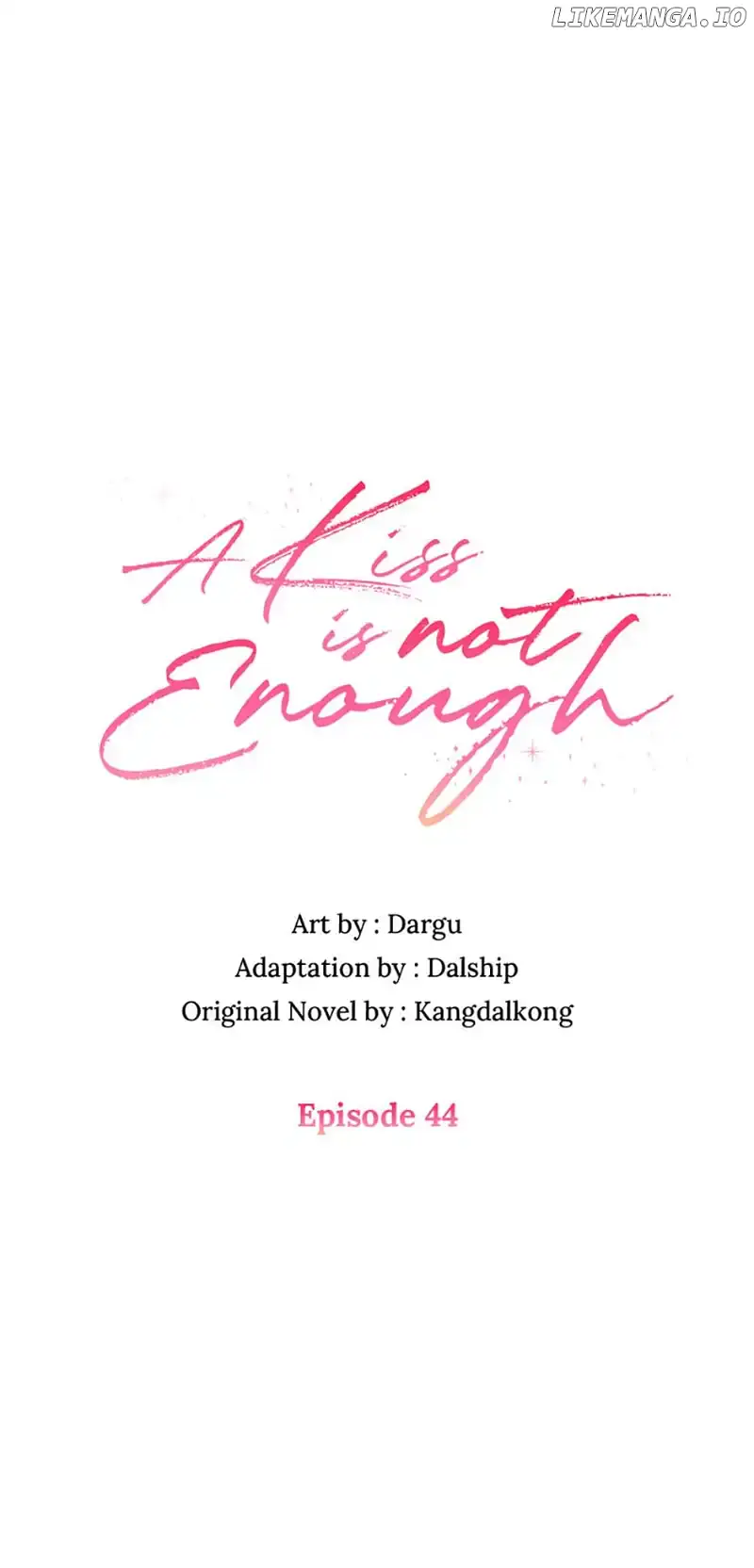 A Kiss Is Not Enough Chapter 44 Page 16