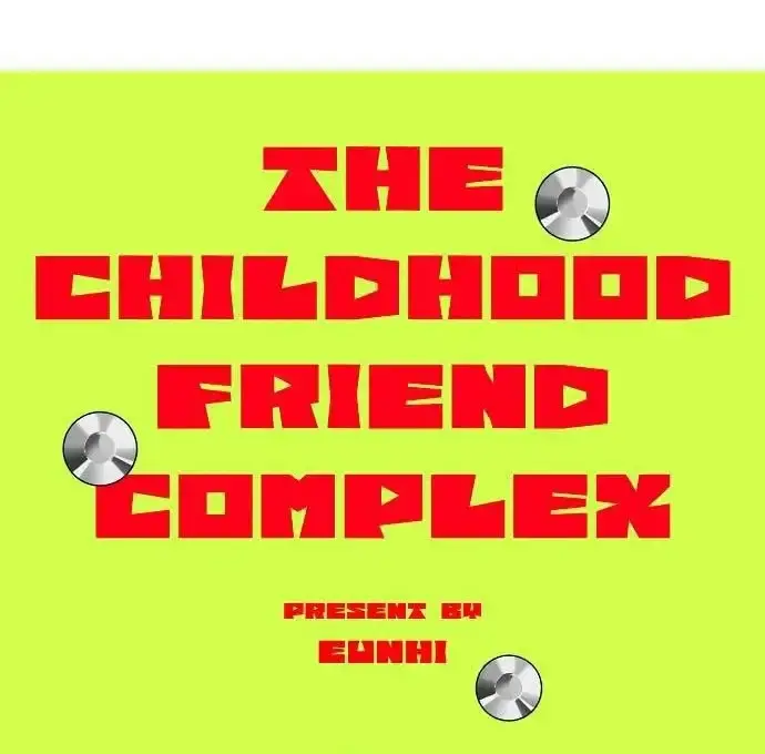 Childhood Friend Complex Chapter 13 Page 73