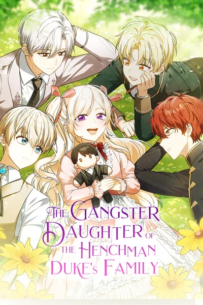 The Gangster Daughter of the Henchman Duke's Family