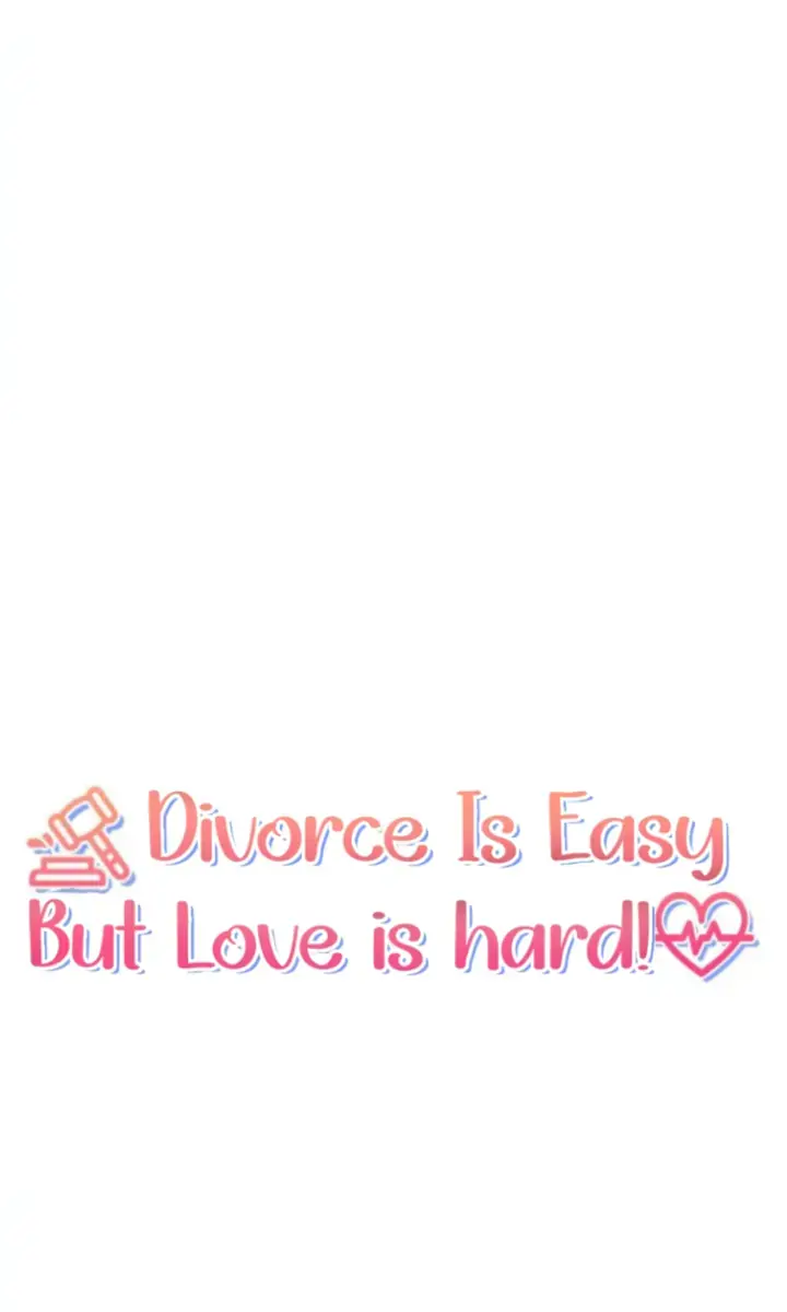 Divorce Is Easy, but Love Is Hard Chapter 6 Page 73
