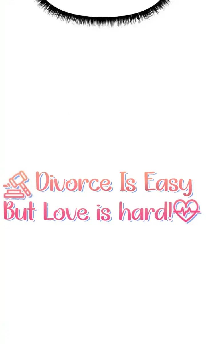 Divorce Is Easy, but Love Is Hard Chapter 7 Page 17