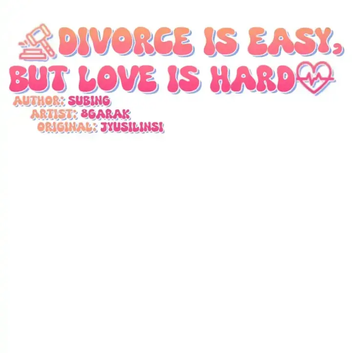 Divorce Is Easy, but Love Is Hard Chapter 18 Page 34