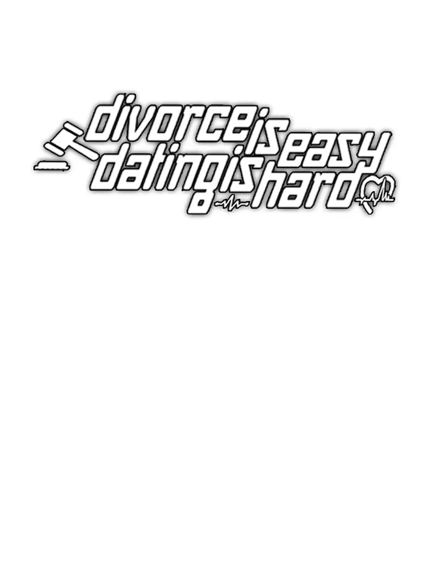 Divorce Is Easy, but Love Is Hard Chapter 39 Page 26