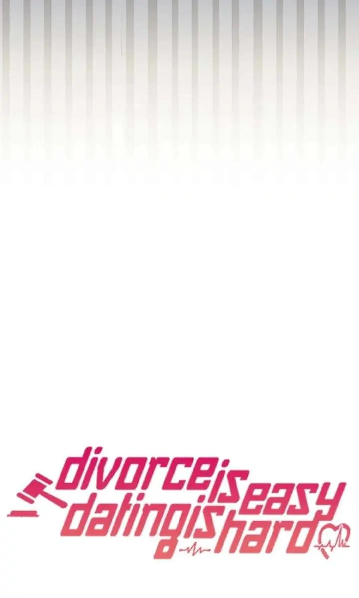 Divorce Is Easy, but Love Is Hard Chapter 48 Page 47