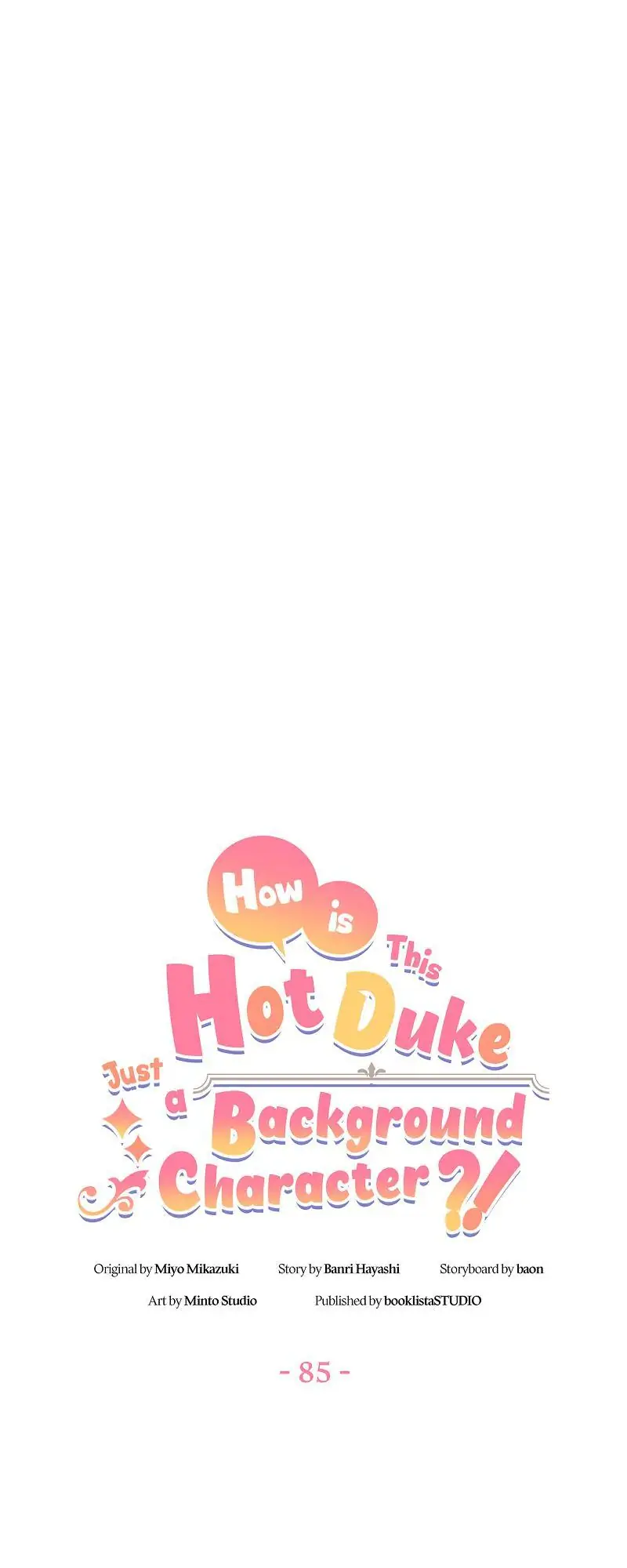 Even though I become a side character, I'm being adored by an overprotective duke Chapter 85 Page 2