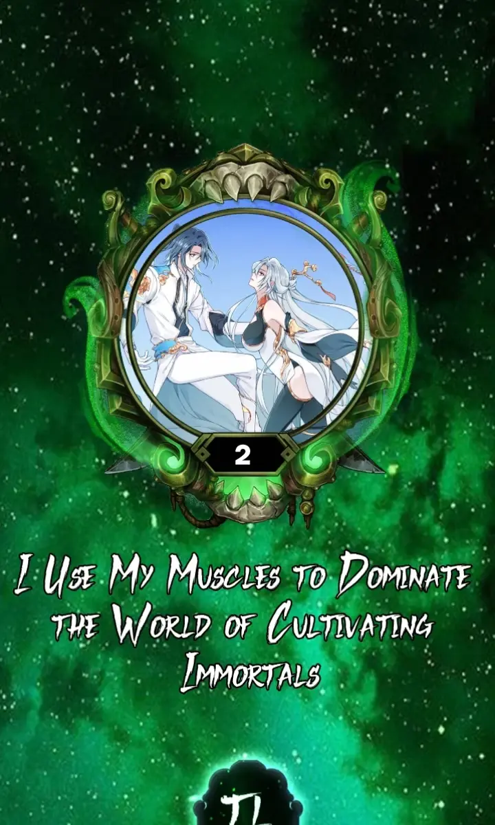 I Use My Muscles to Dominate the World of Cultivating Immortals Chapter 2 Page 1