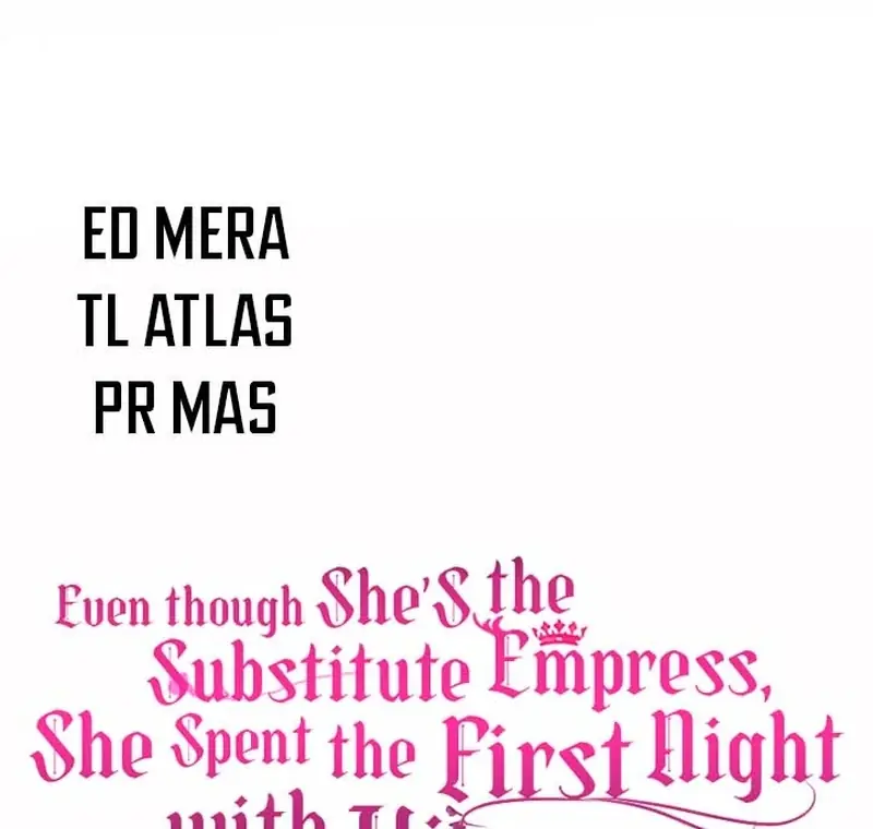 I Was the Acting Empress but I Spent the First Night with Him Chapter 25 Page 149