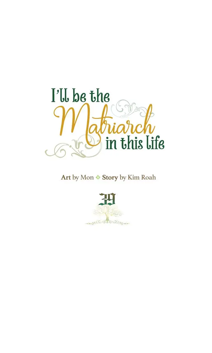 I'll Be the Matriarch in This Life Chapter 39 Page 3