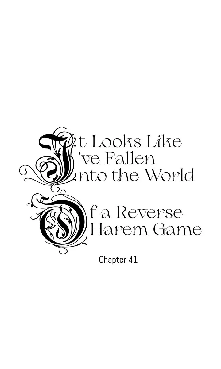 I Fell into a Reverse Harem Game Chapter 41 Page 2