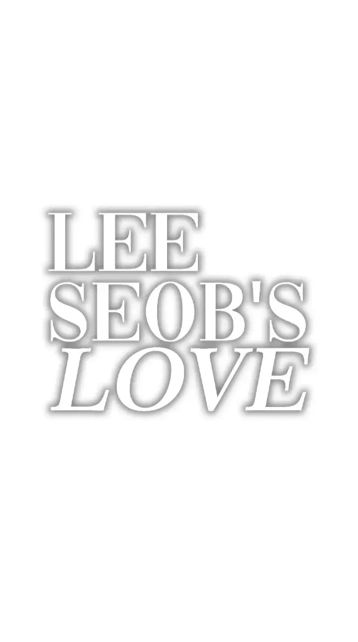 Lee Seob's Love Chapter 110 Page 47