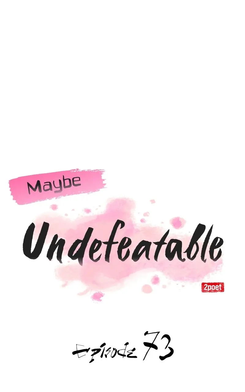 Maybe Undefeatable Chapter 73 Page 1