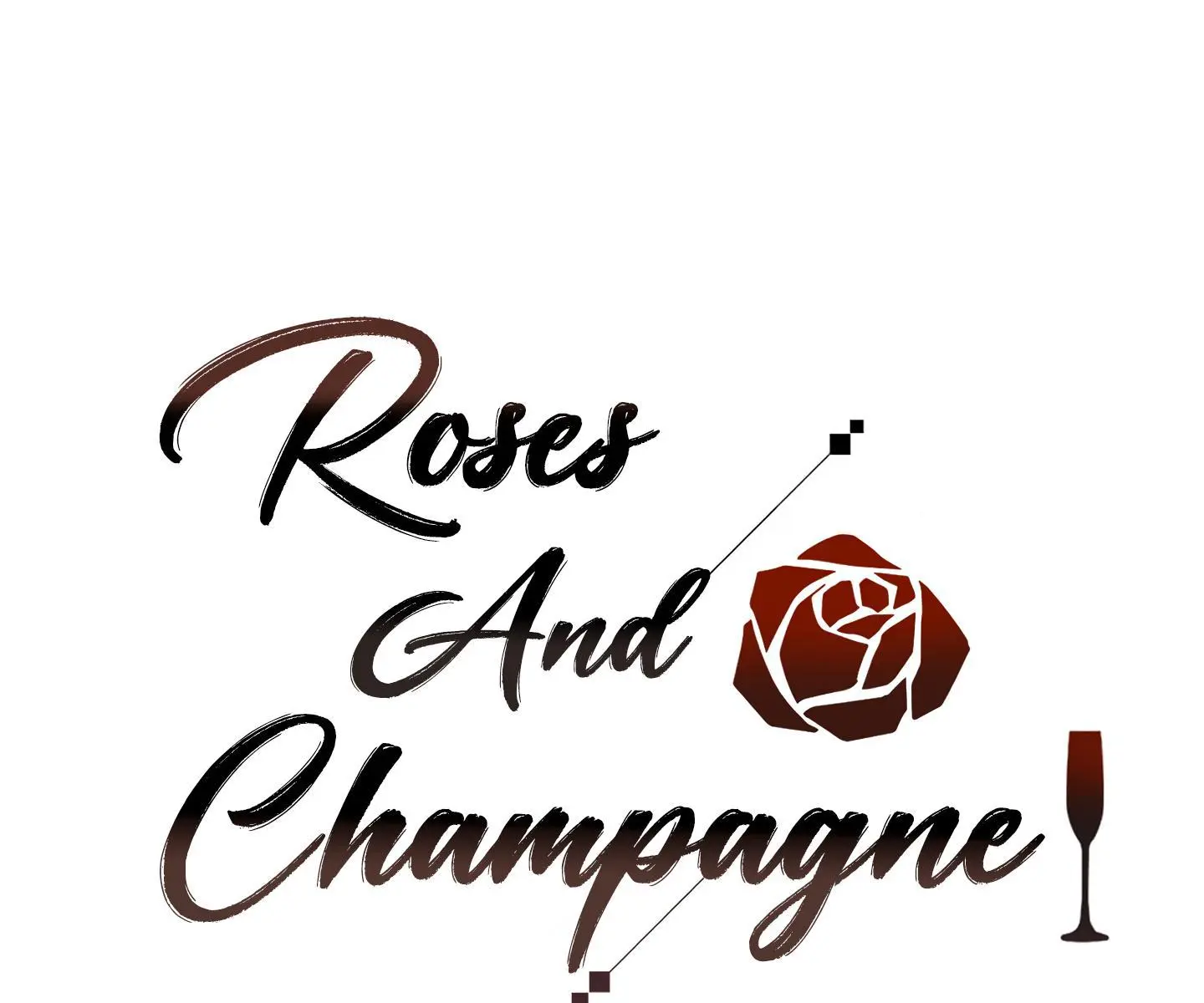 Roses and Champagne Chapter 62 Page 151