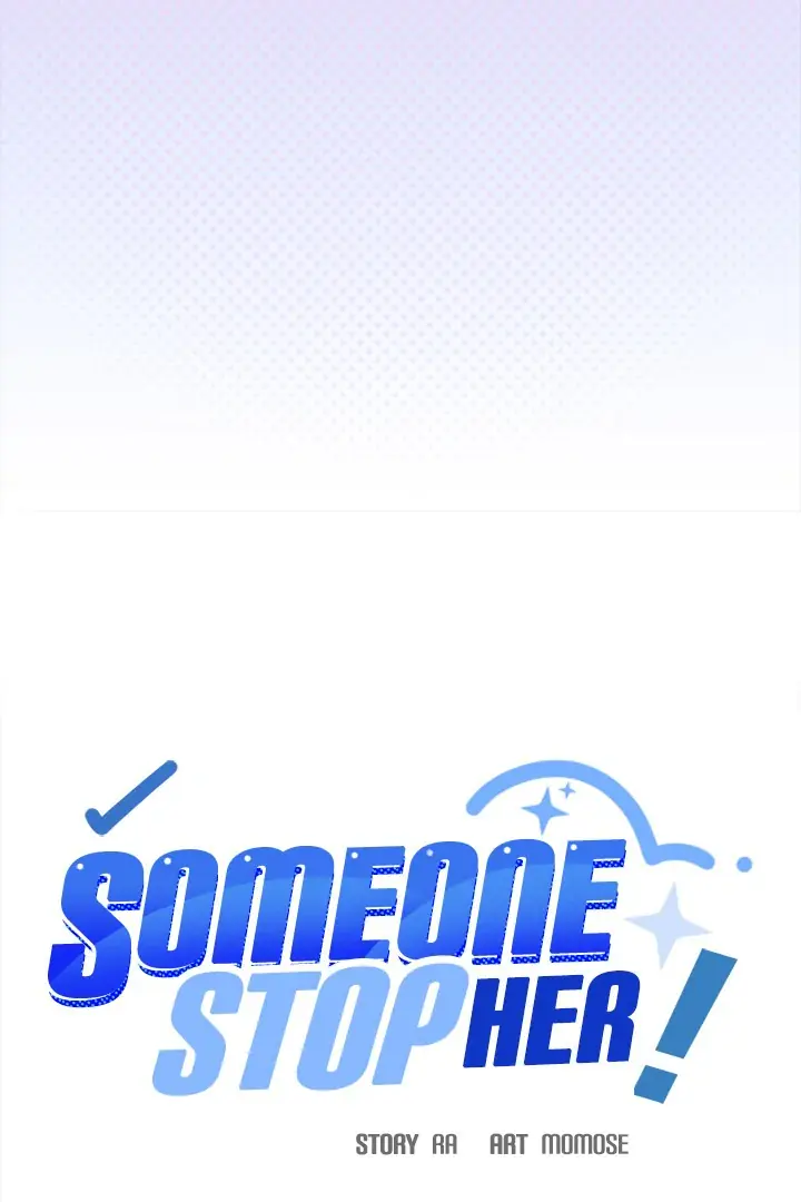 Someone Stop Her! Chapter 69 Page 69