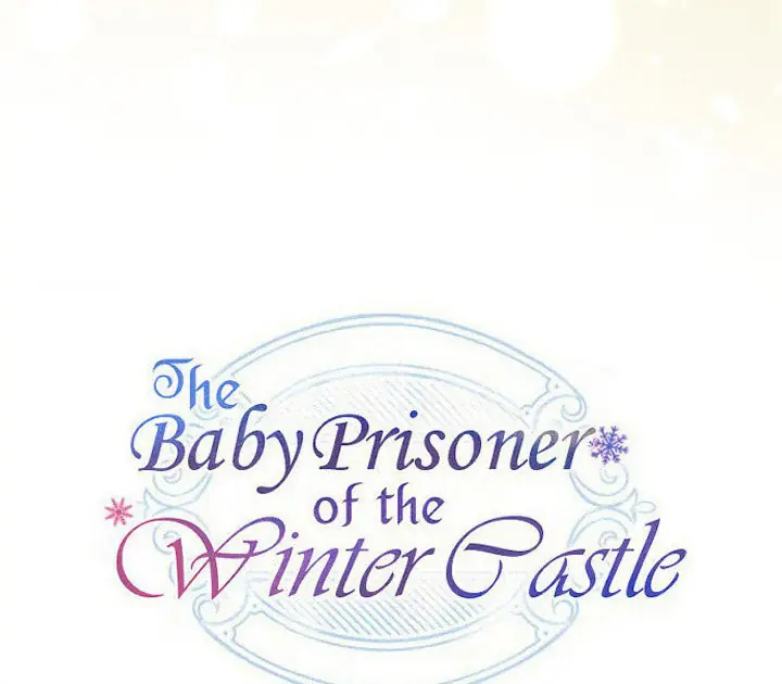 The Baby Prisoner in the Winter Castle Chapter 56 Page 138