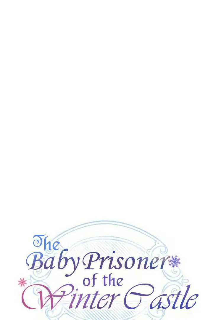 The Baby Prisoner in the Winter Castle Chapter 74 Page 17