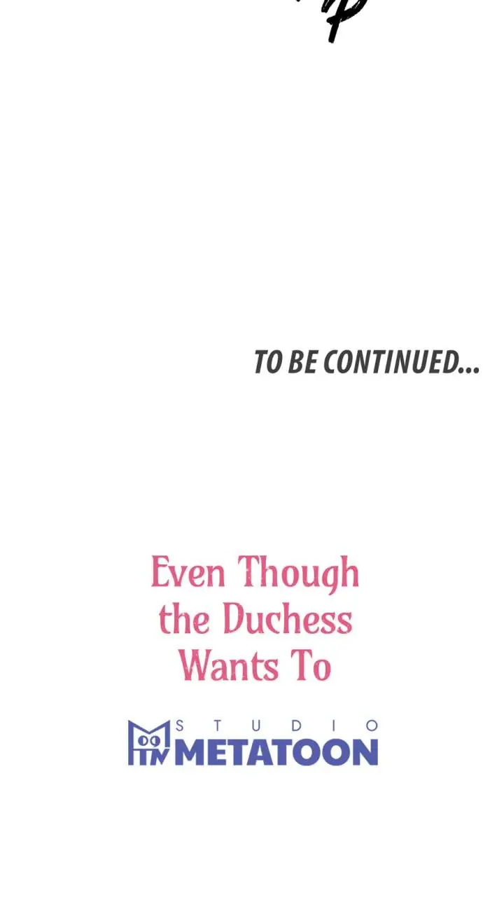 Even Though the Duchess Wants To Chapter 51 Page 62