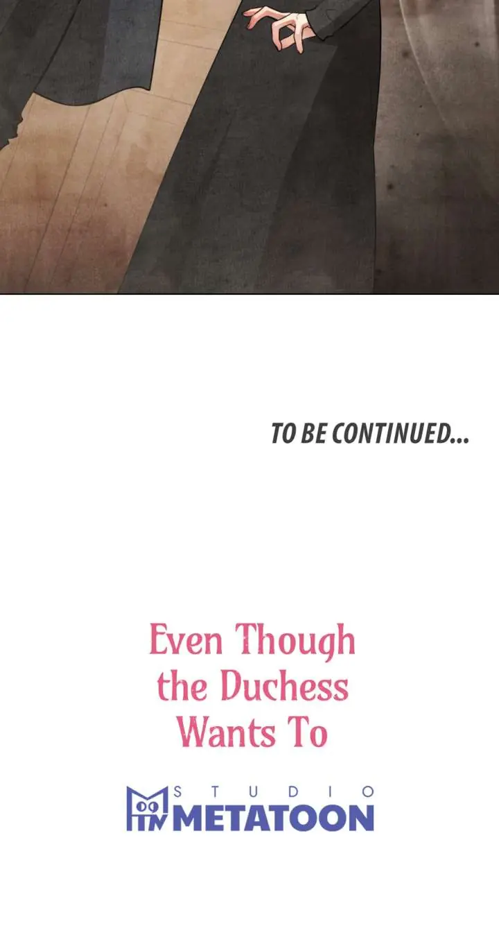 Even Though the Duchess Wants To Chapter 54 Page 70