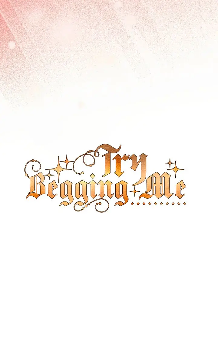 Try Begging Me Chapter 74 Page 19