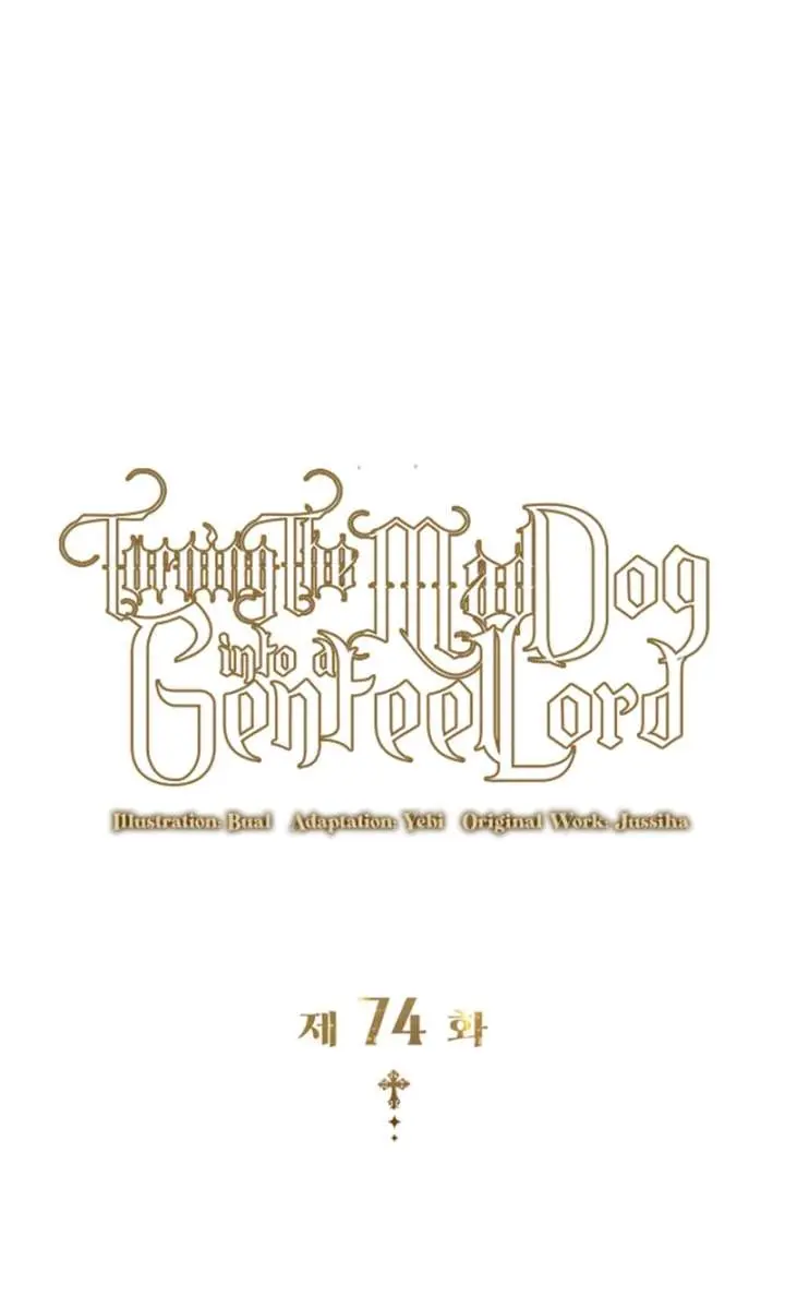 Turning the Mad Dog into a Genteel Lord Chapter 74 Page 74