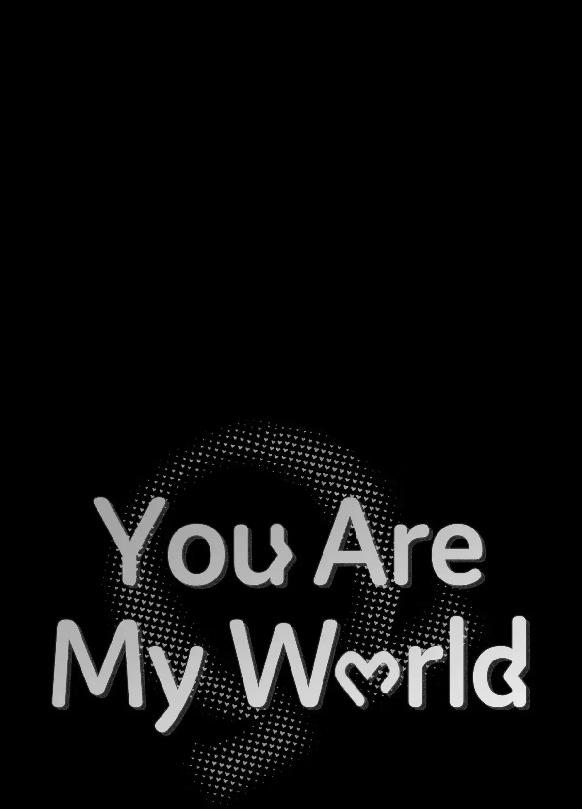 You Are My World Chapter 7 Page 99